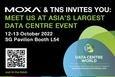 Moxa and TNS jointly participates in Data Centre World Singapore 2022